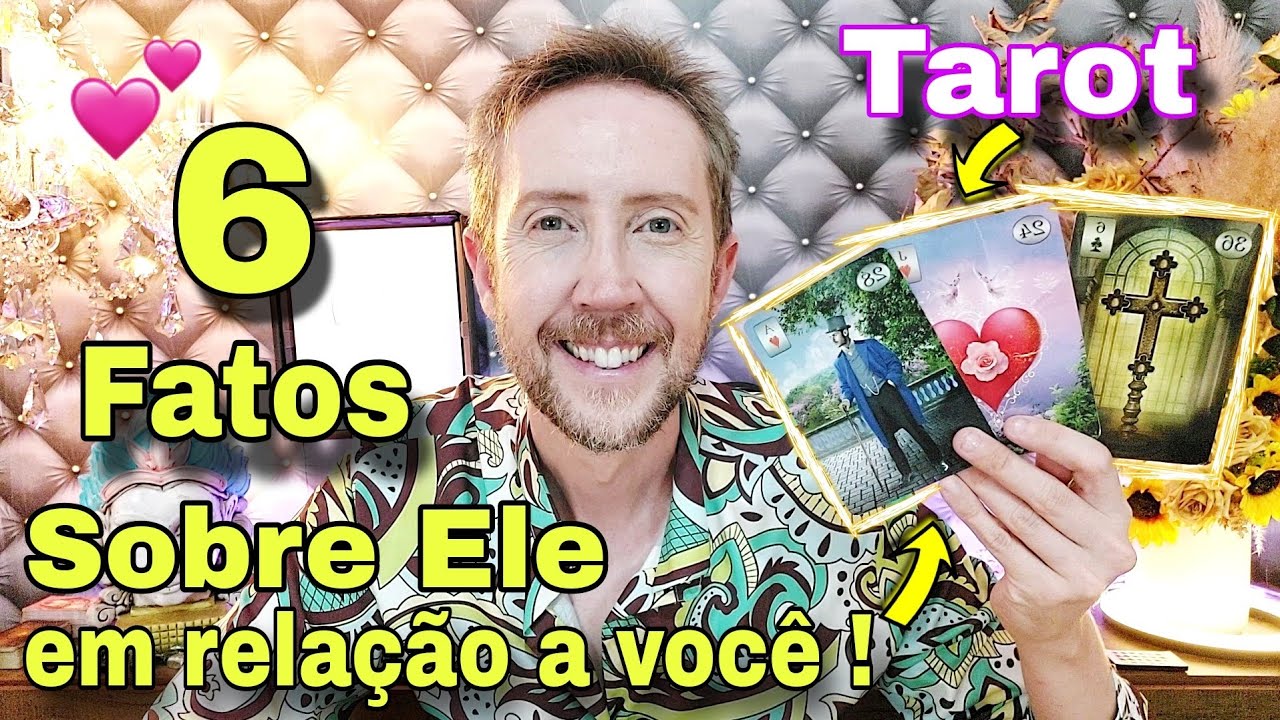 6 fatos sobre ele hoje ! A realidade sobre ele hoje ! Como ele está em relação a mim ? Tarot de hoje