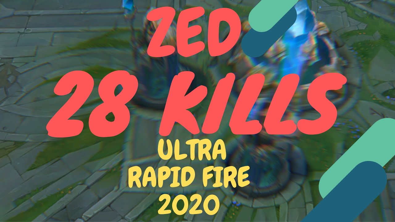ULTRA RAPID FIRE 2020 ZED 28 KILLS UNTIL THEY SURRENDER