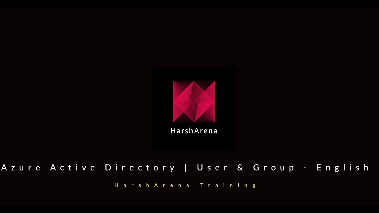 AZ-104 Certification (Video-4): Azure Active Directory | AAD User & Group - English