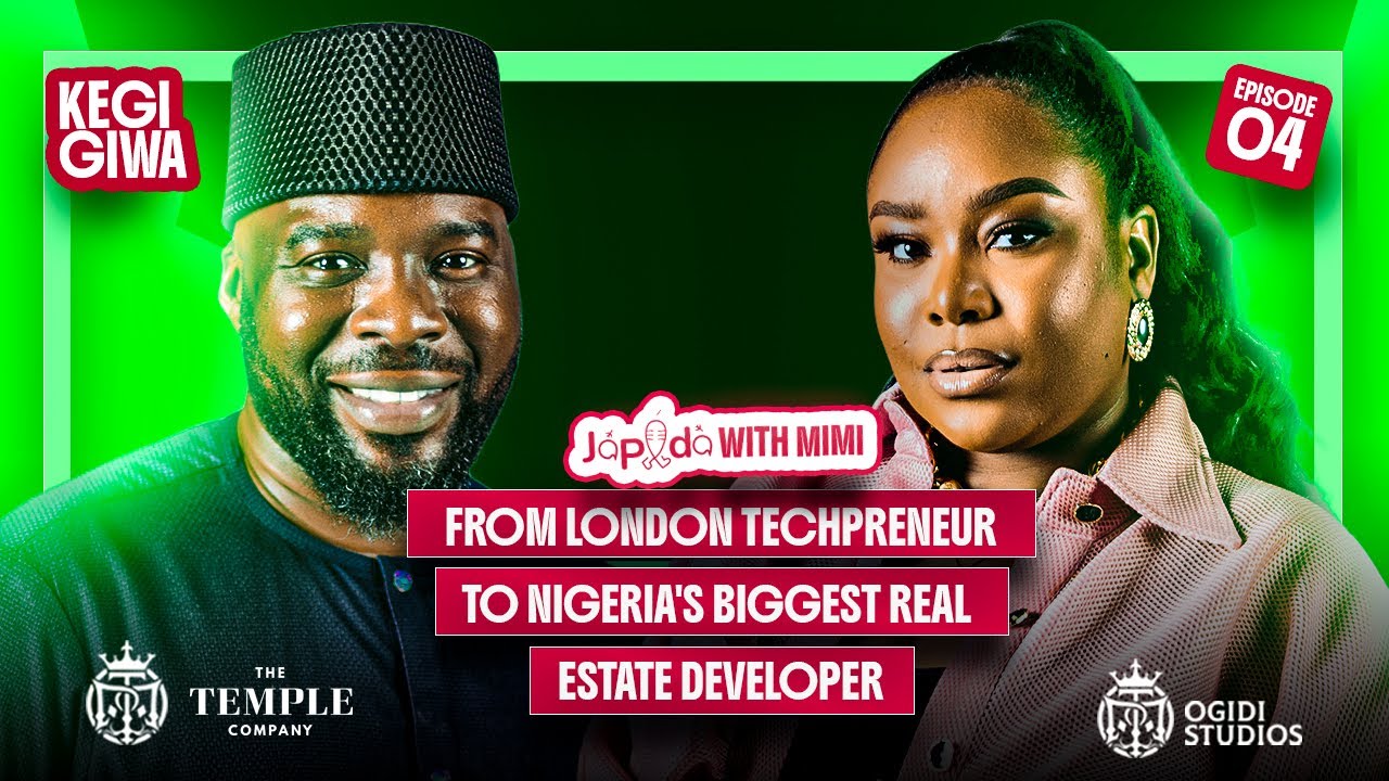From London Techpreneur to  One of Nigeria's Biggest Real Estate Developer | Keji Giwa on J&Aacute;PAD&Agrave;