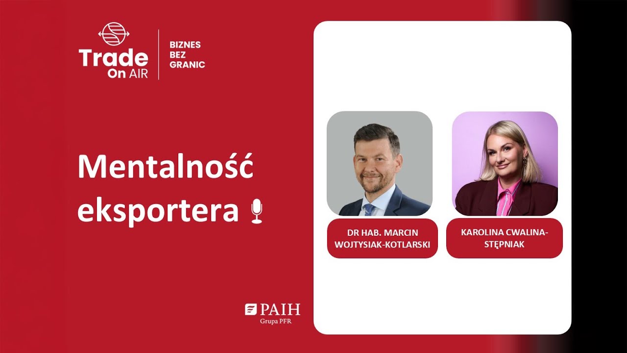 Trade On AIR. Biznes bez granic #6: Mentalność eksportera