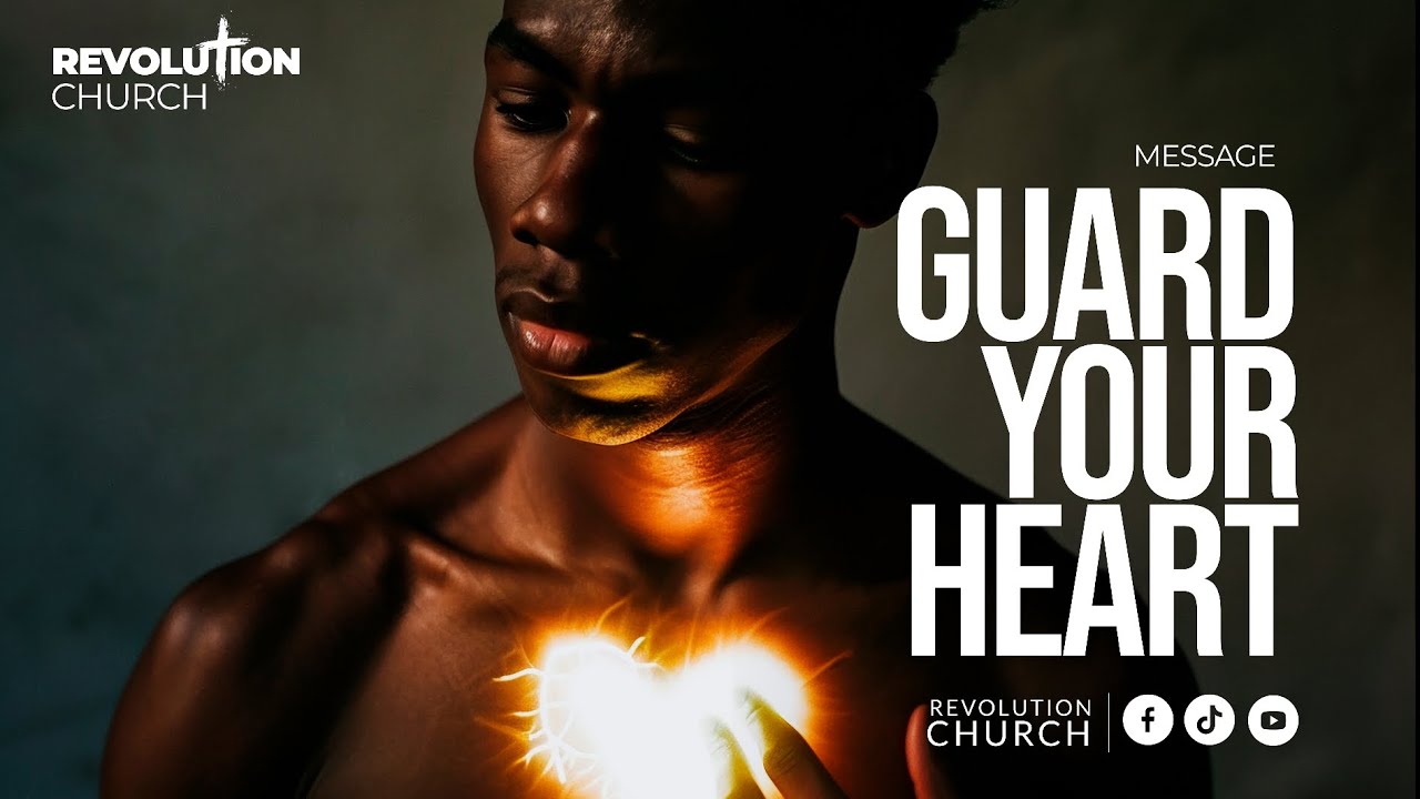 Guard Your Heart