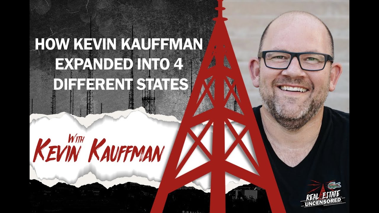 How Kevin Kauffman Expanded Into 4 Different States