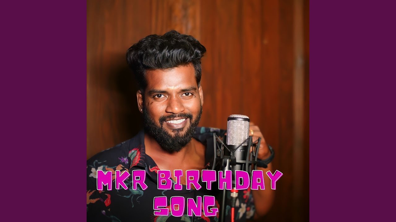 MKR Birthday Song