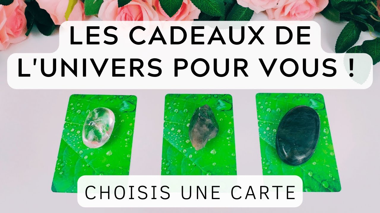 Les cadeaux que l'univers vous envoie (spécial nouvel an chinois) | tirage à choix