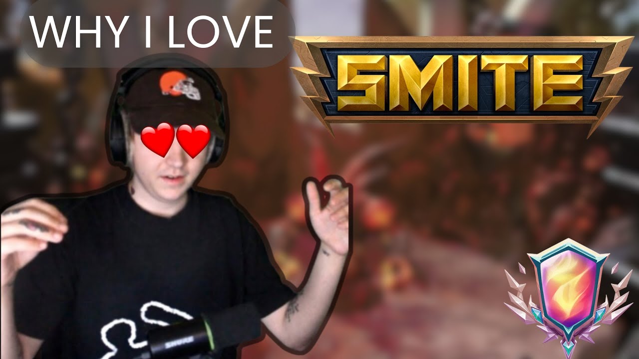 WHY I LOVE SMITE
