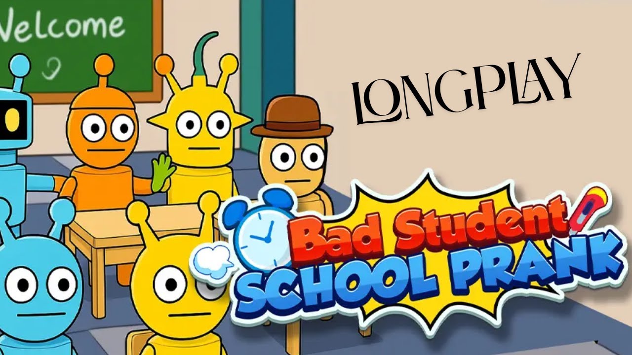 Bad Student: School Prank Longplay | Anger Your Teacher in Classroom