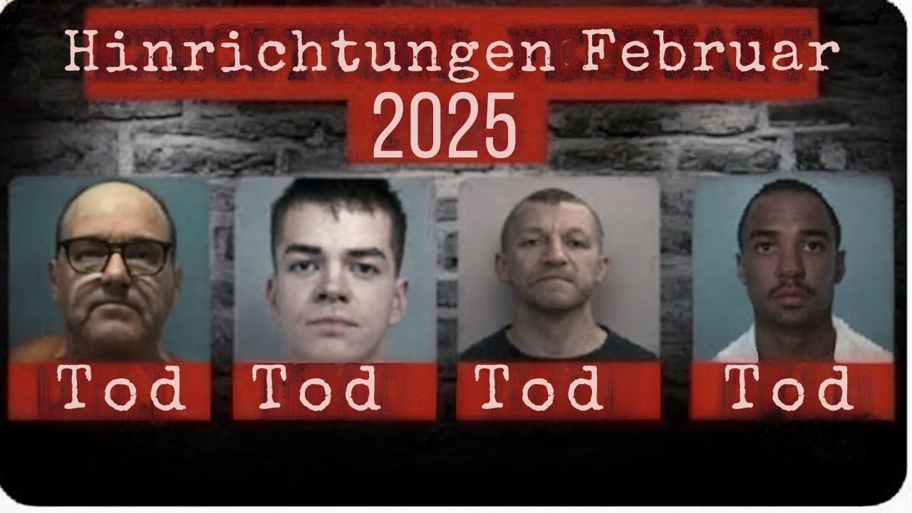 Alle im Februar 2025 hingerichteten H&auml;ftlinge (USA): Letzte Mahlzeiten und letzte Worte