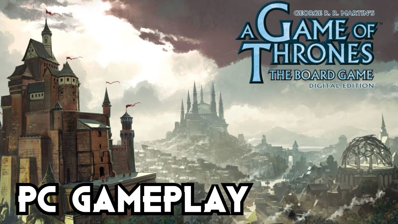 A Game of Thrones: The Board Game - Digital Edition Gameplay PC 1080p