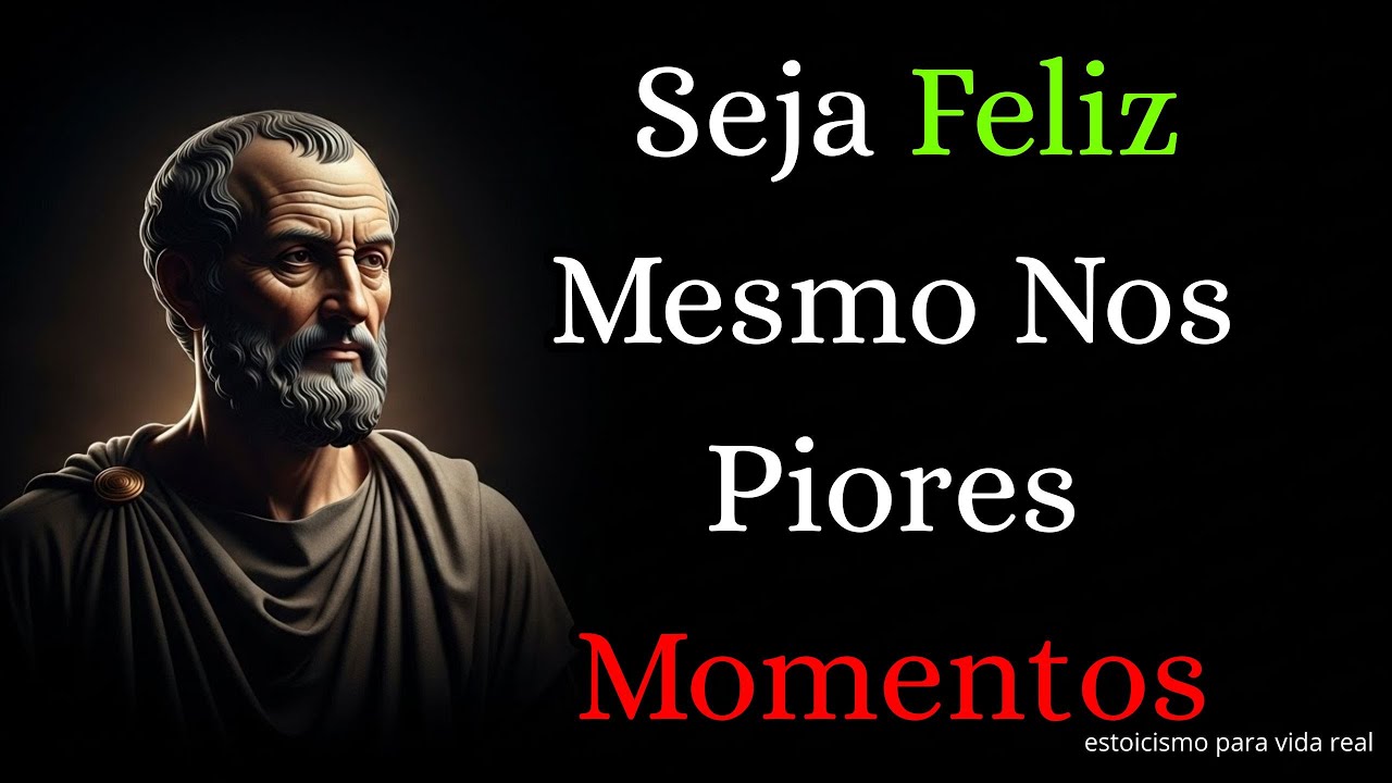Estoicismo Prático: Felicidade Mesmo nos Momentos Difíceis