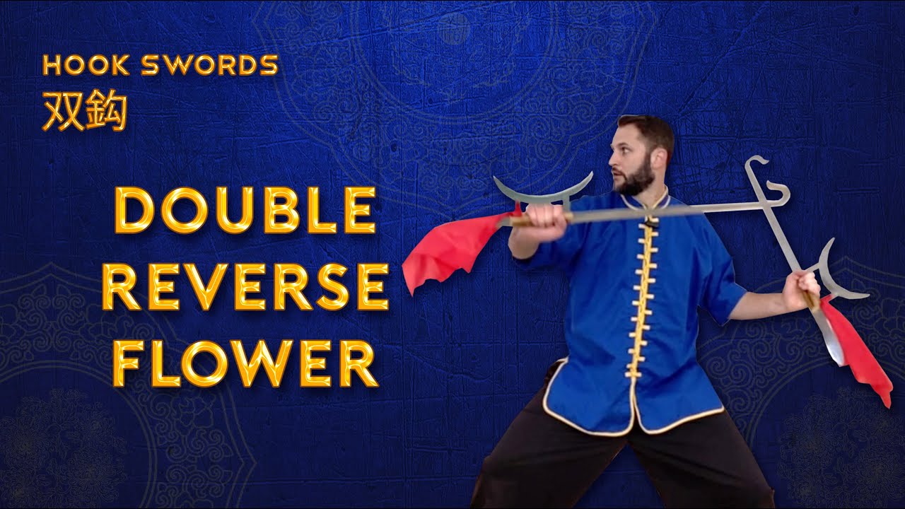 Learn Double Hook Swords - Double Reverse Flower