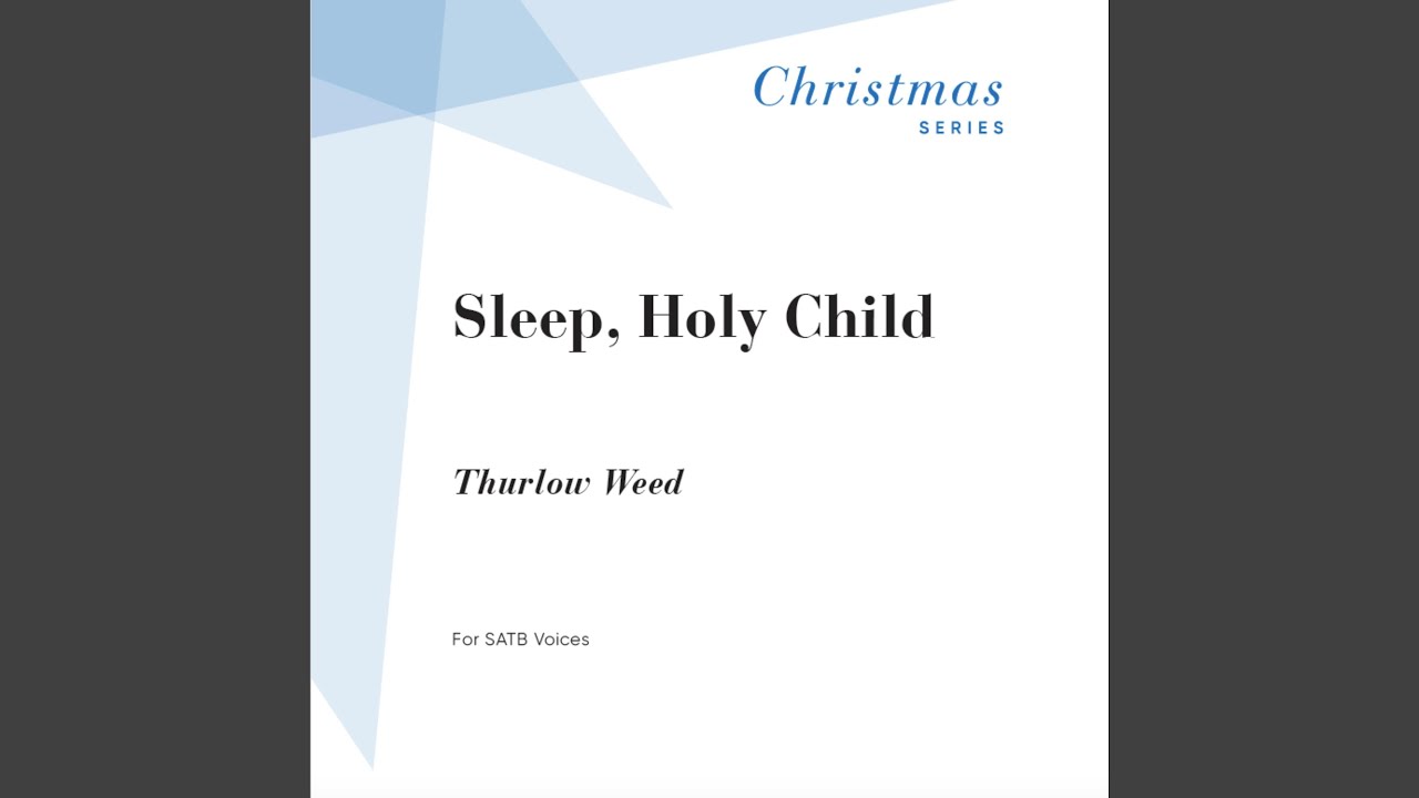 Sleep, Holy Child (feat. Thurlow Weed)