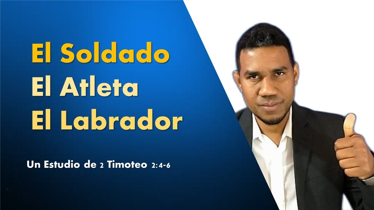 El soldado y el atleta y el Labrador (estudio de Bíblico)