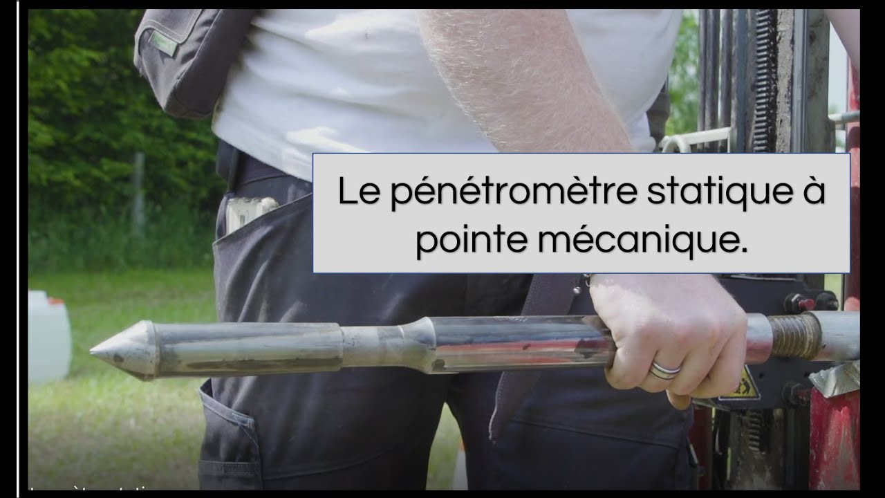 Le pénétromètre statique - pointe mécanique
