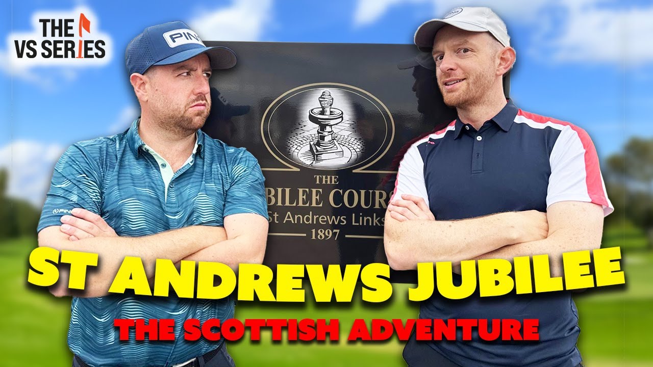 The Scottish Adventure - Front 9, St Andrews Jubilee // Versus Series