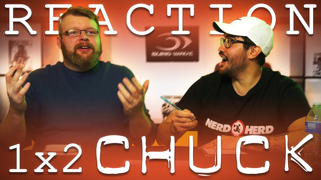 Chuck 1x2 REACTION!! 