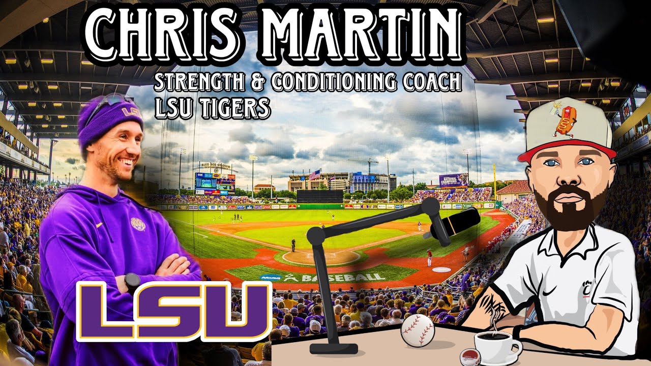 Chris Martin (LSU Tigers Strength & Conditioning Coach)