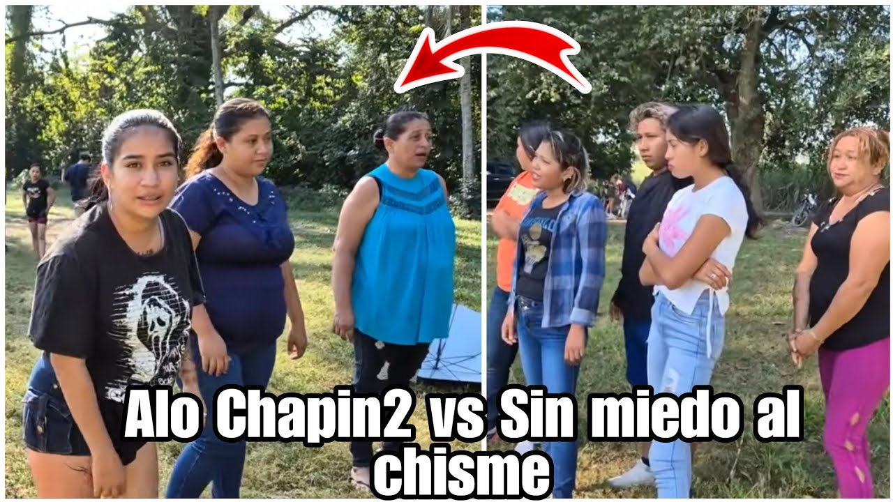 Alo Chapin2 vs Sin miedo al Chisme Se enfrentaron kara a kara|Hay problemas😨