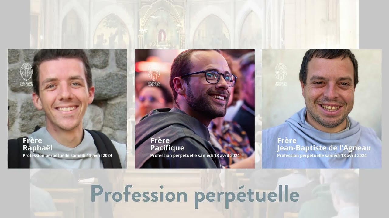 Professions perp&eacute;tuelles des Fr&egrave;res de Saint-Jean - Avril 2024