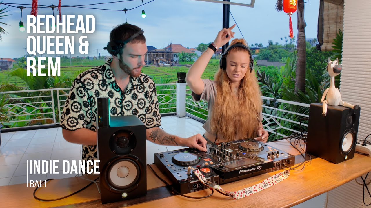 REDHEAD QUEEN AND REM | BALI |  DJ | DJ MIX | Indie Dance | Live set