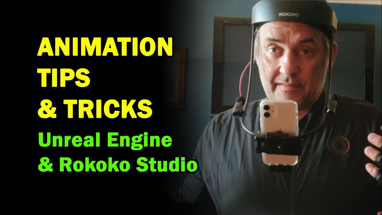 Animation Tips & Tricks: Rokoko Studio and Unreal Engine