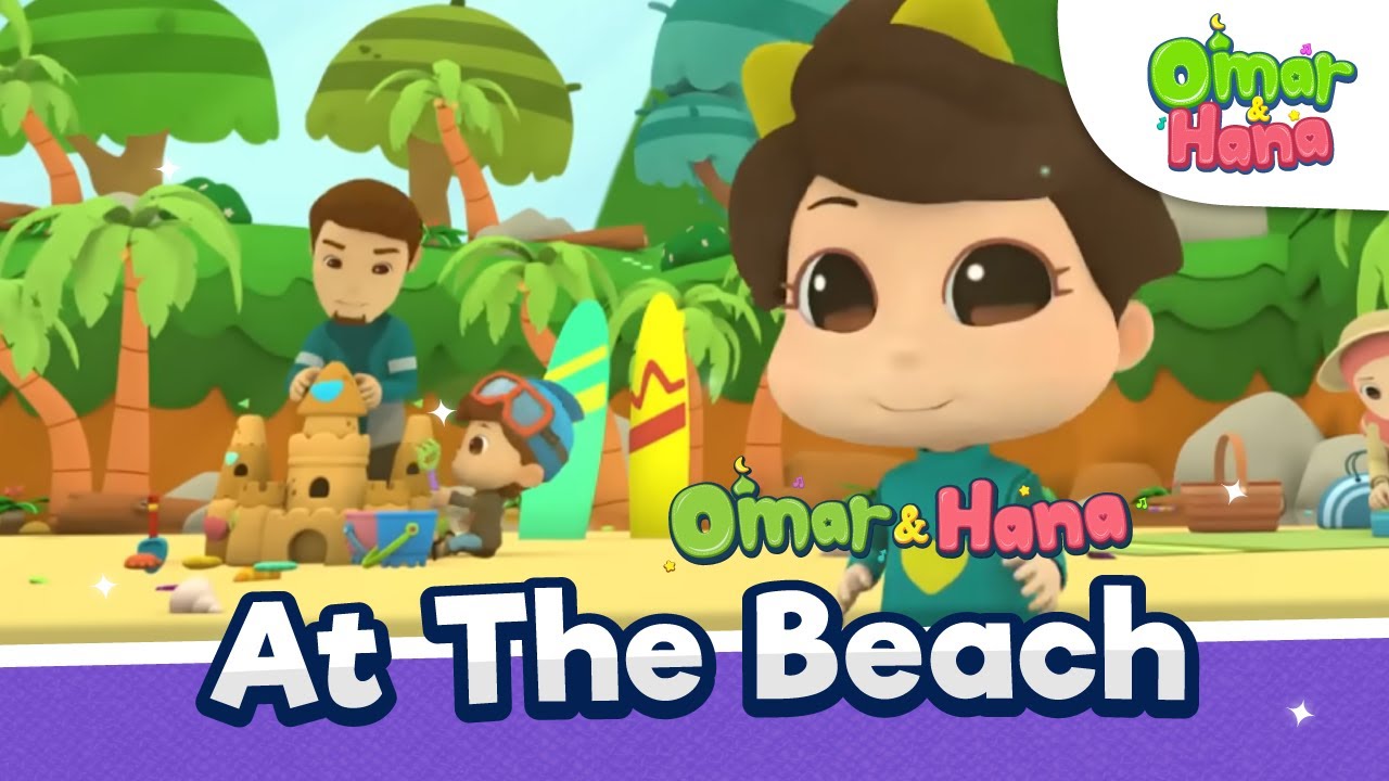 Omar & Hana at The Beach 🏖️🌊🩴 | Islamic Series & Songs For Kids | Omar & Hana English