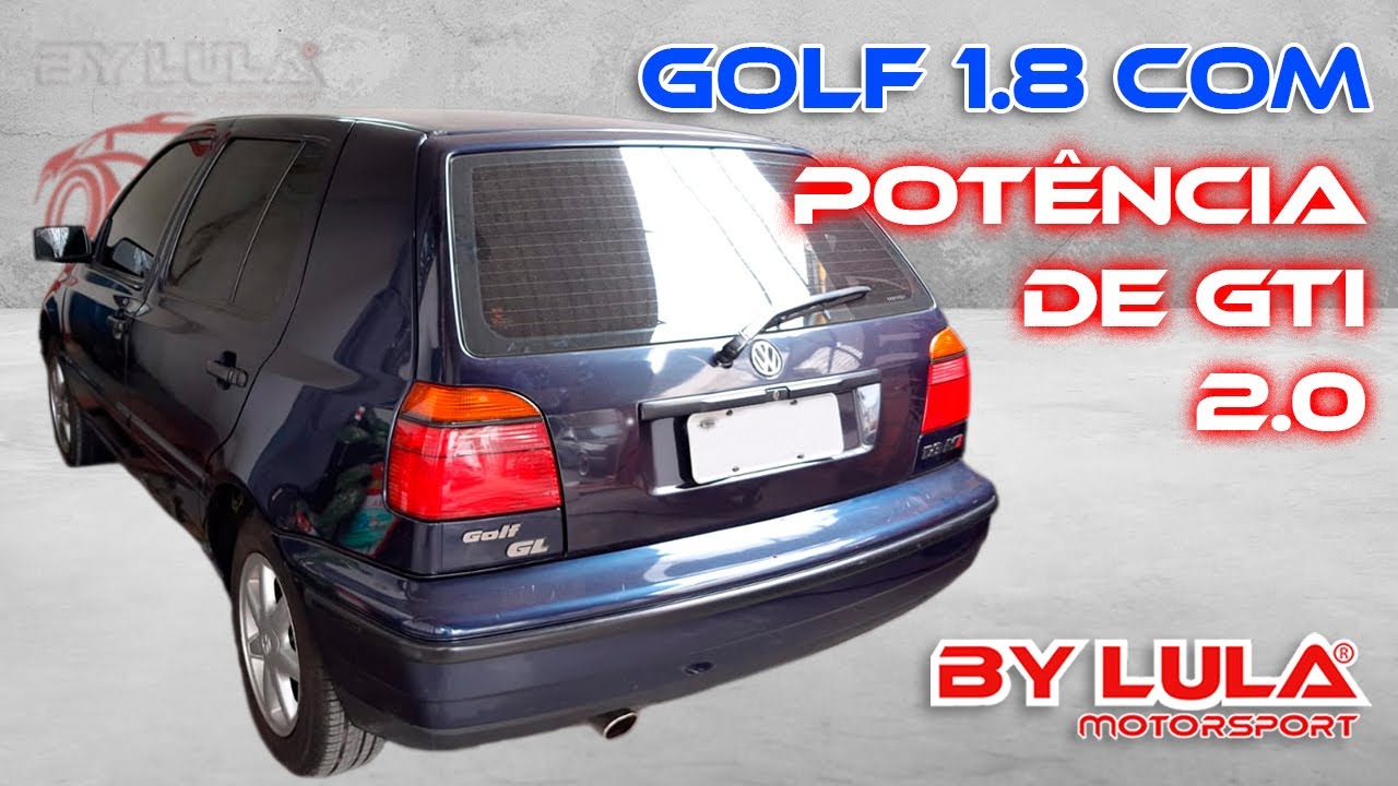 Golf 1.8 com quase a potência de GTI na ByLula