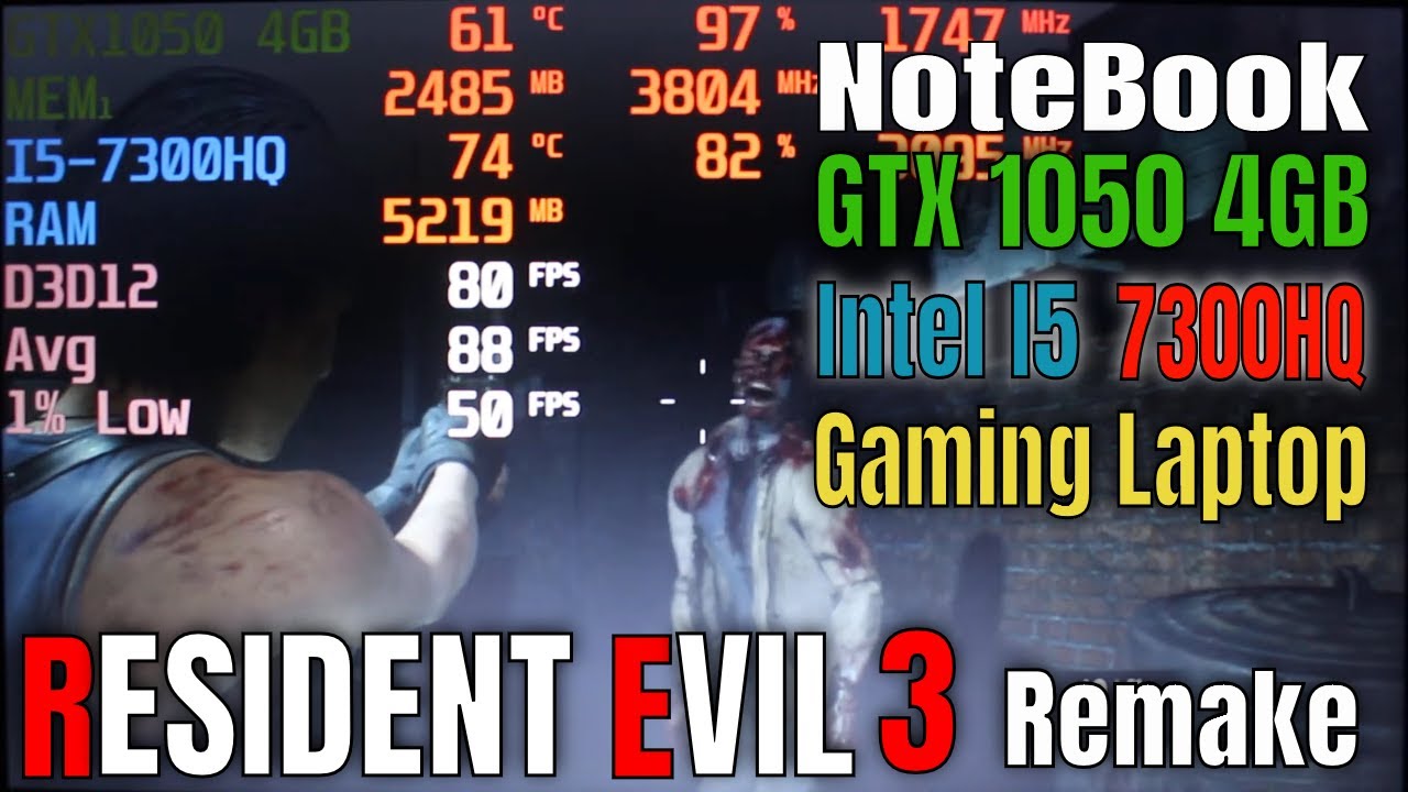 Resident Evil 3 Remake Demo GTX 1050 4GB NOTEBOOK 1080p FPS TEST in 2020 Intel I5 7300HQ