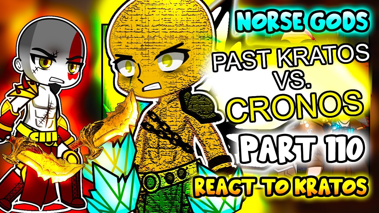 Norse Gods react to Kratos Part 110 || GOW Ragnarök || - Gacha Club React
