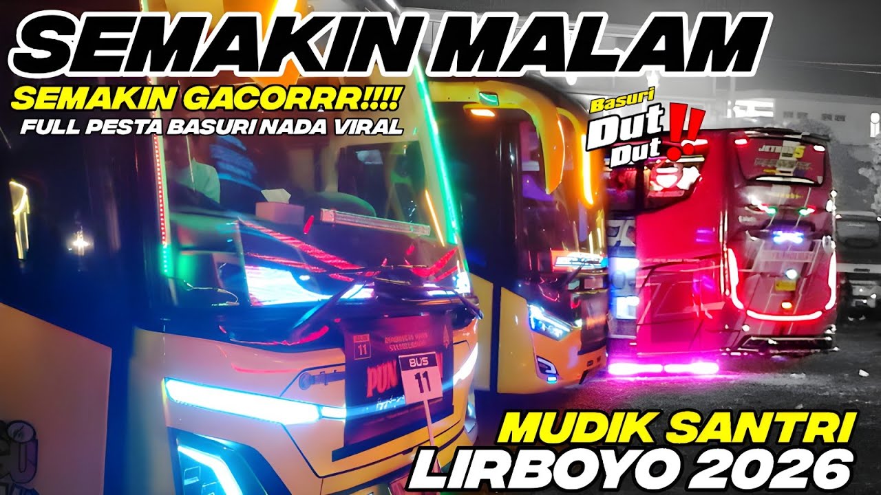 MUDIK SANTRI LIRBOYO 2026‼️SEMAKIN MALAM SEMAKIN FULL PESTA BASURI VIRAL😱DROP SANTRI KEDU,KENDAL dll