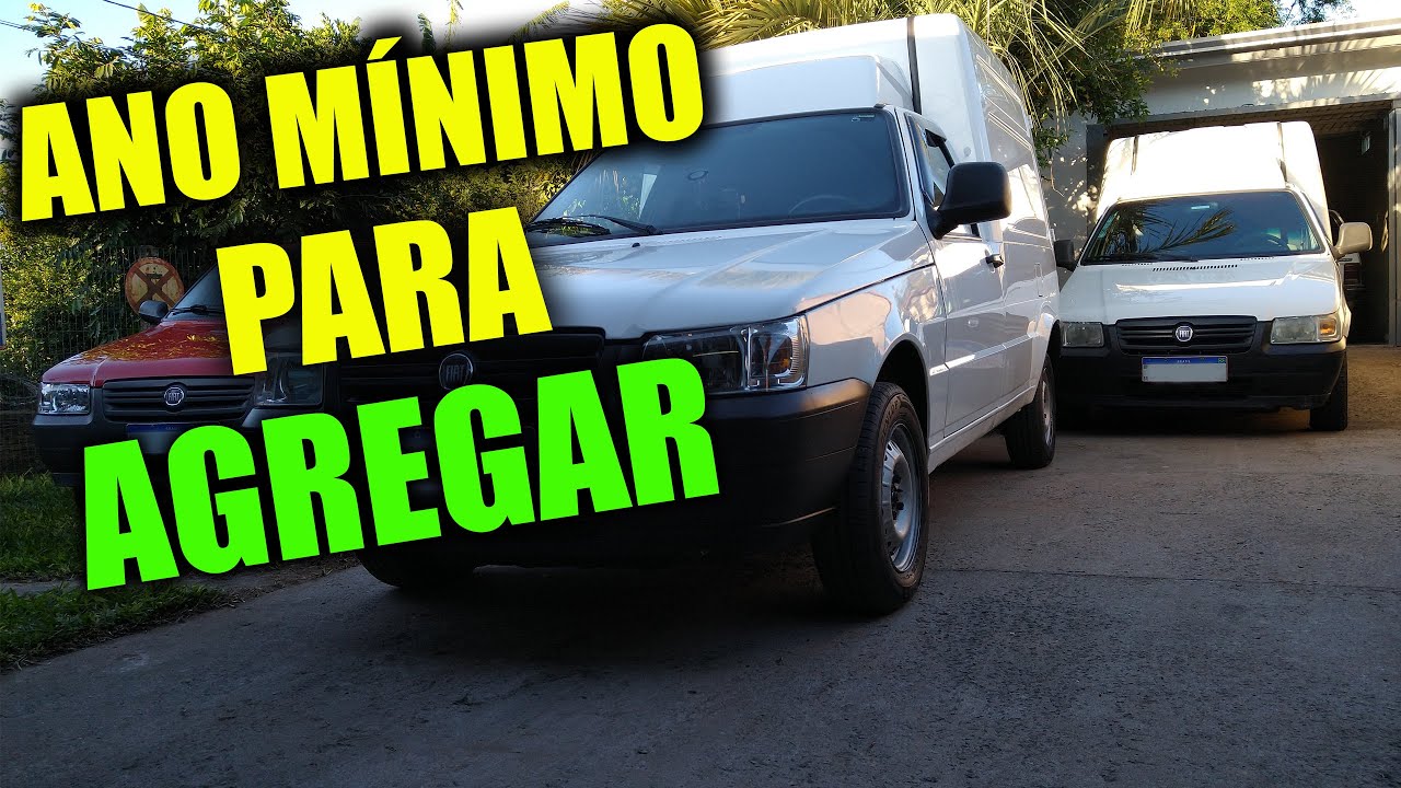 Qual ano mínimo do veículo para agregar nas empresas - Trabalho c/ Fiorino e utilitários - Agregado