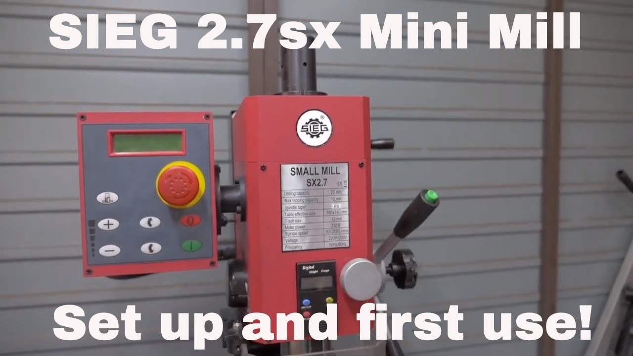 SIEG X2.7 Mini Mill - Setup and first use