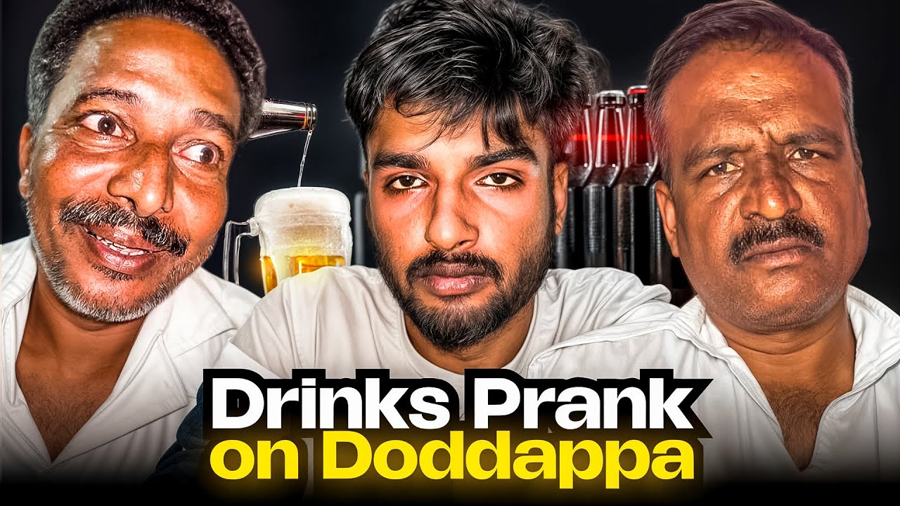 Drinks Prank on Doddappa 😂| Went Wrong🔥