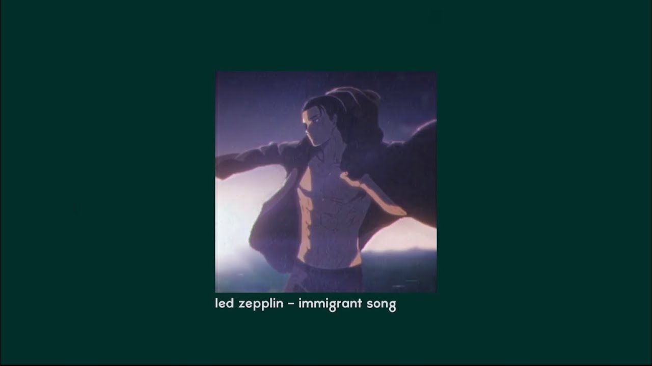 Led Zeppelin - Immigrant Song (slowed + reverb)