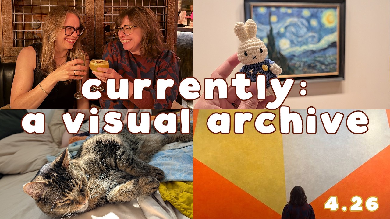 Currently: a visual archive | April 2026