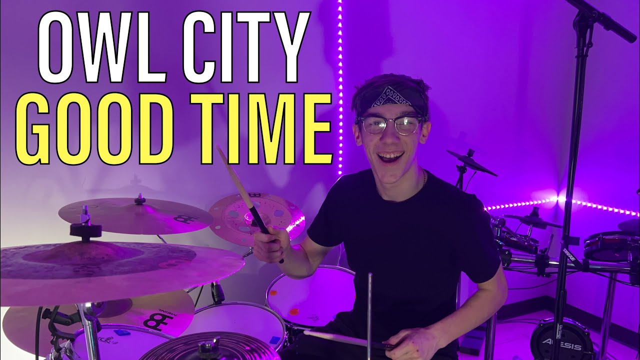 Good Time by Owl City ft. Carly Rae Jepsen | Nate Mueller Drum Cover