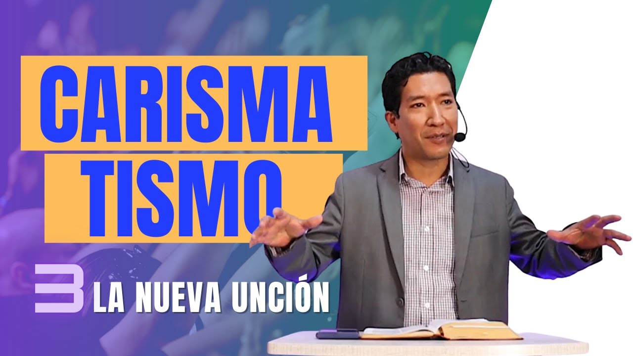LA NUEVA UNCIÓN | CARISMATISMO 03 | PASTOR JONATÁN