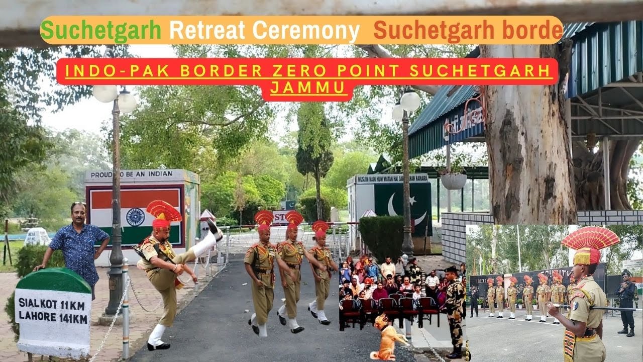 Suchetgarh Retreat Ceremony Suchetgarh Border RS Pura  Suchetgarh parade India Pak Border Zero line