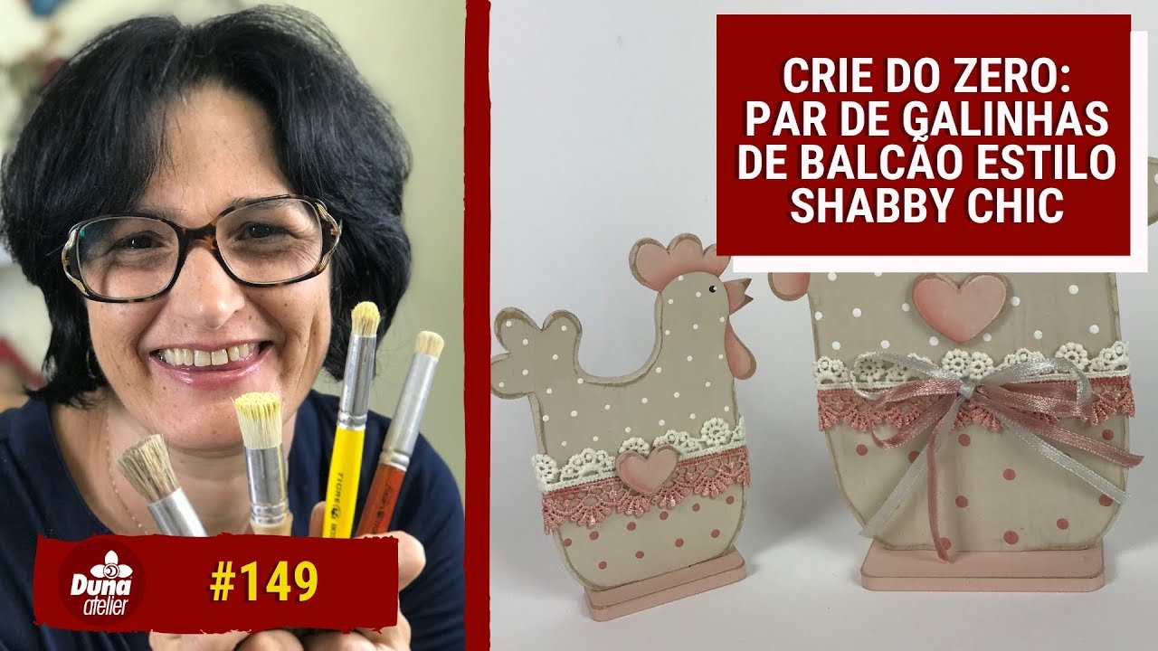 CRIE DO ZERO: PAR DE GALINHAS DE BALCÃO ESTILO SHABBY CHIC | Pintando Com o ❤ #149 | TÂNIA MARQUATO