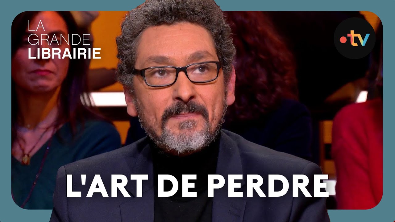 David Foenkinos : L'art de perdre - La Grande Librairie