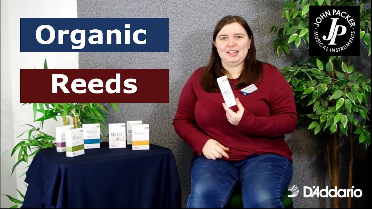 Introducing D'Addario organic reeds