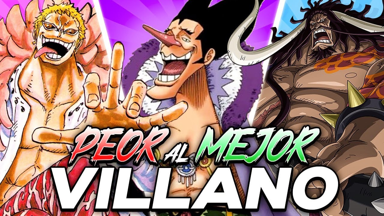 Del PEOR al MEJOR VILLANO de ONE PIECE