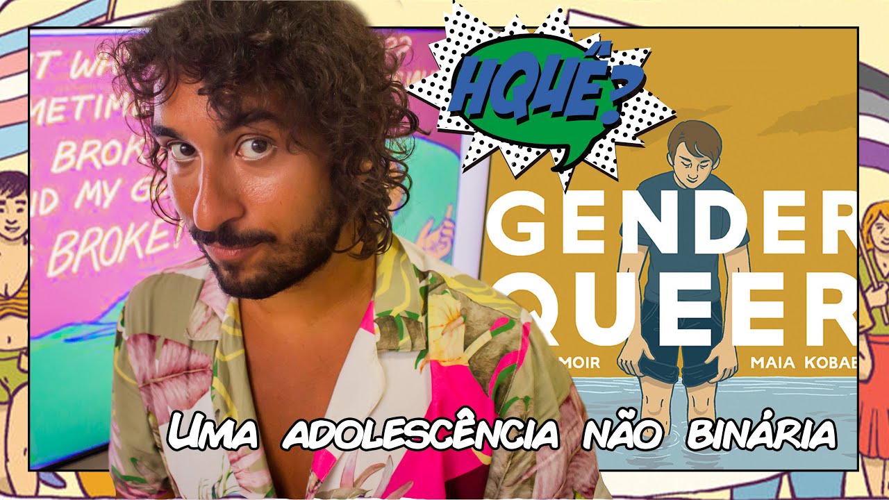 Gender Queer: Mem&oacute;rias de uma pessoa N&atilde;o Bin&aacute;ria (RESENHA)