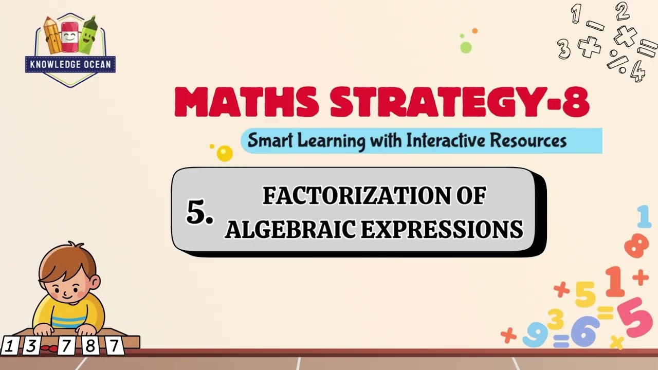 KNOWLEDGE OCEAN MATH-8 | CHAPTER-5 : FACTORIZATION OF ALGEBRAIC EXPRESSIONS