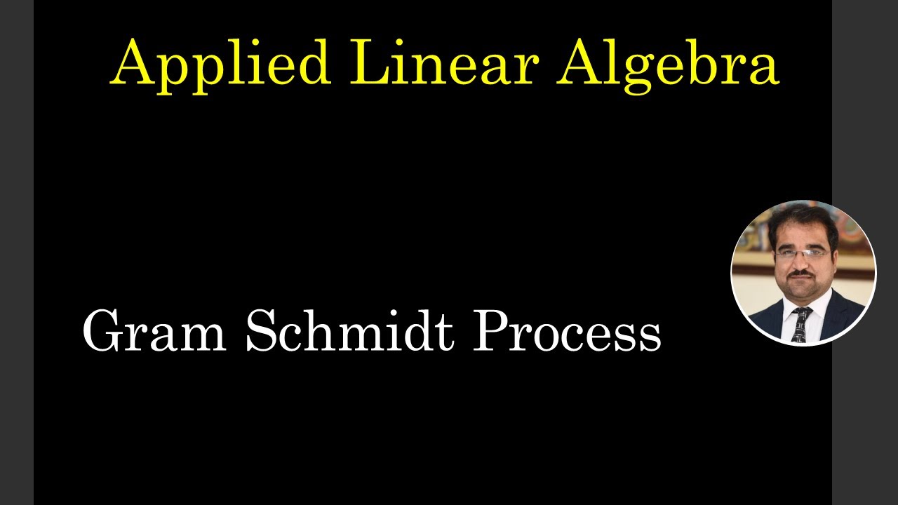 ALA29: Gram Schmidt Process