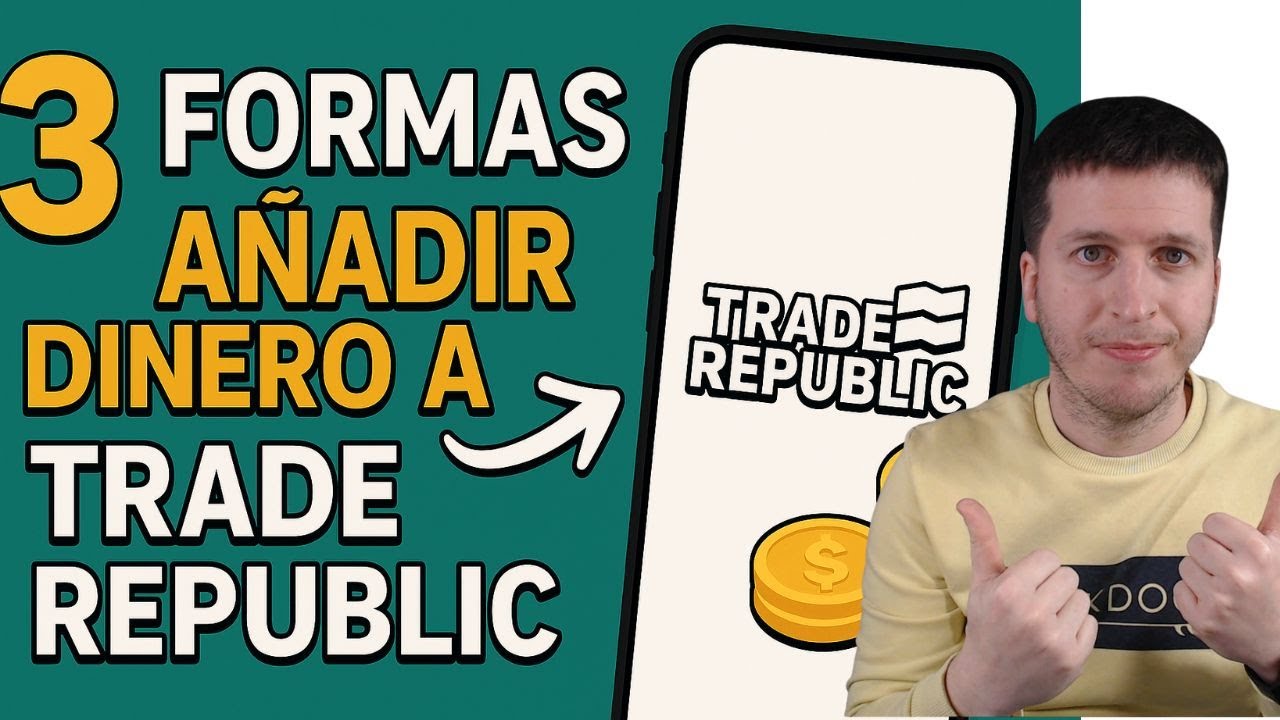 ✅ 3 Formas de A&ntilde;adir Dinero a tu Cuenta Trade Republic