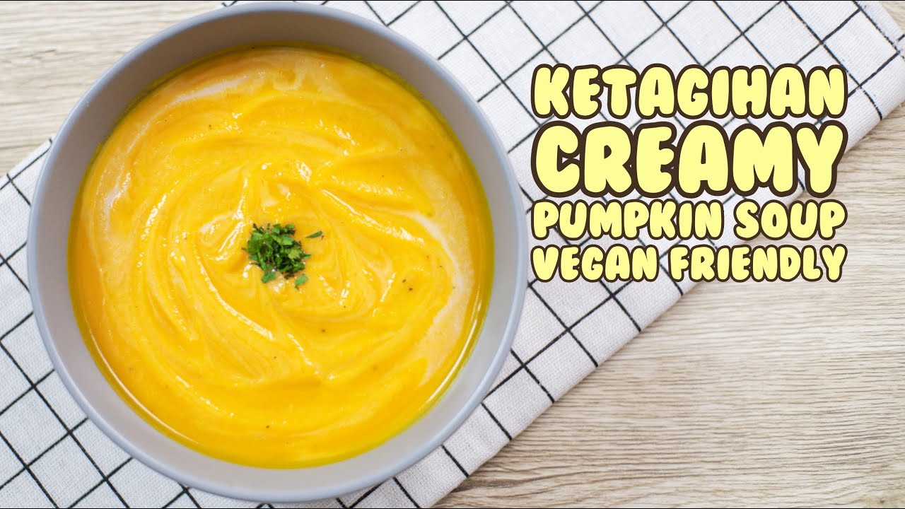 Resep Sup Labu Kuning | Enak dan Vegan Friendly