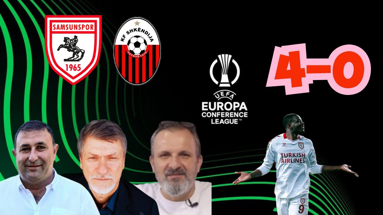 #CANLI GÜNDEM FUTBOL|SAMSUNSPOR 4-0 SHKENDİJA|MAÇ YORUMU.
