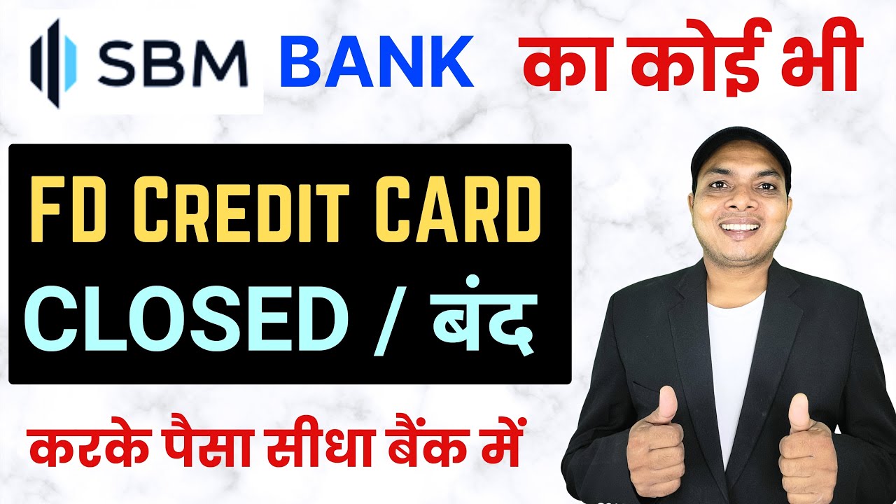 2025 - SBM Bank FD Credit Card Close | sbm credit card close kaise kare | rupi credit card band kais