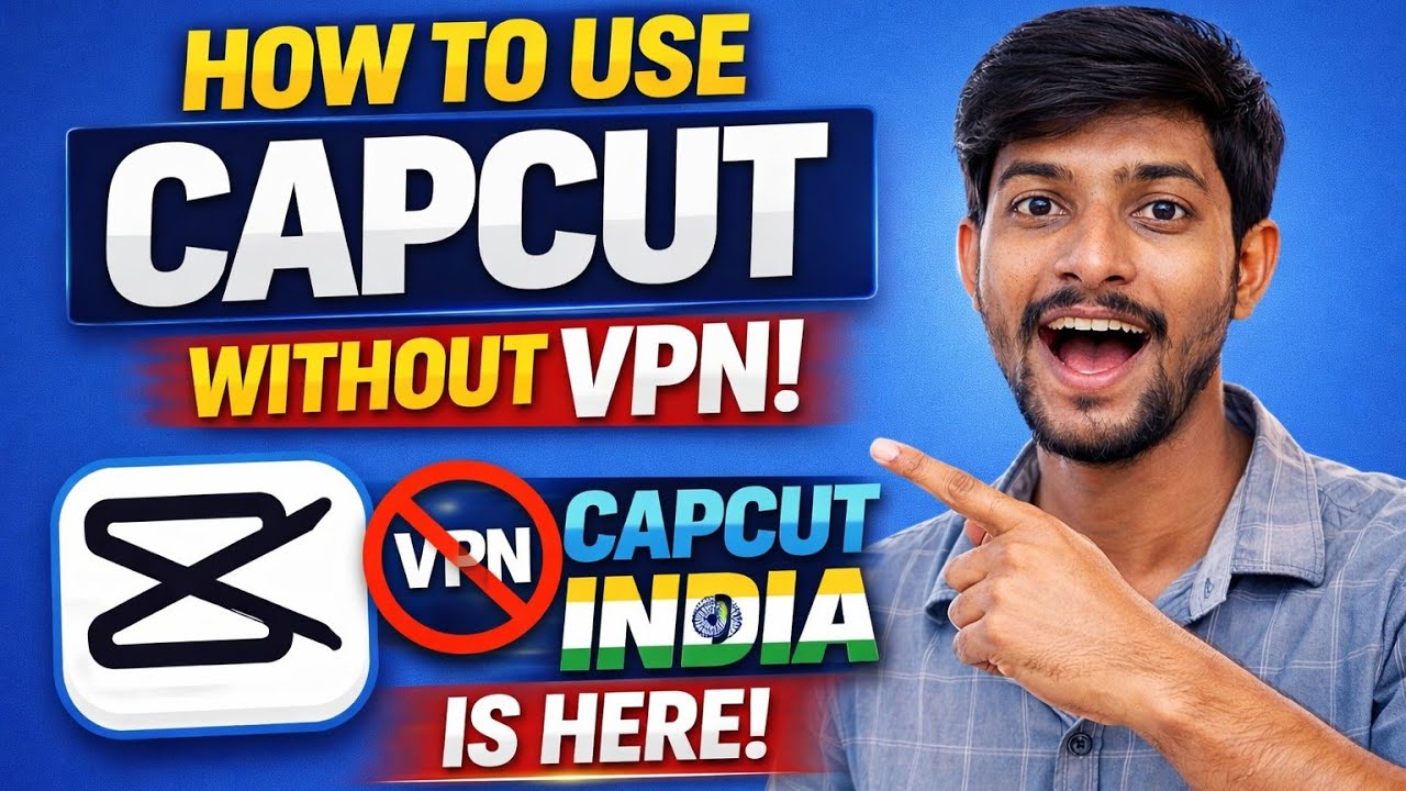 Capcut India 🇮🇳 | How to Use Capcut without VPN 2026 Telugu 